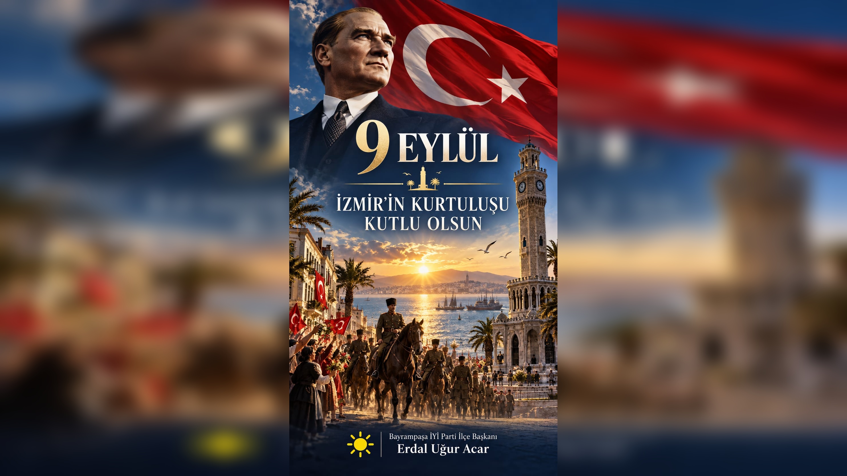 9 Eylül İzmir’in Kurtuluşu Kutlu Olsun