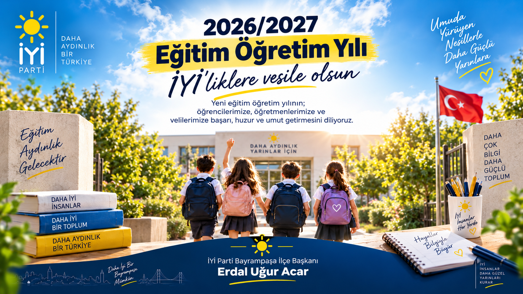 2026/2027 Eğitim Öğretim Yılı İYİ’liklere Vesile Olsun